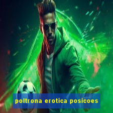 poltrona erotica posicoes